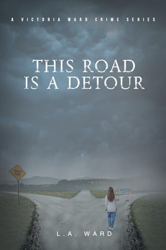 This Road is a Detour (A Victoria Ward Crime) von Fulton Books
