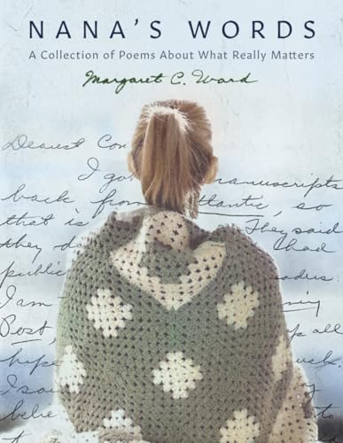 Nana's Words: A Collection of Poems About What Really Matters von Fruehan Girls Publishing
