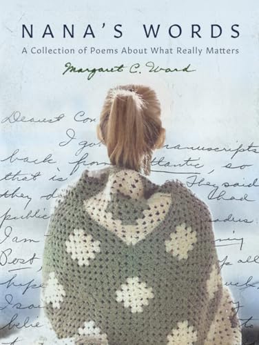 Nana's Words: A Collection of Poems About What Really Matters von Fruehan Girls Publishing