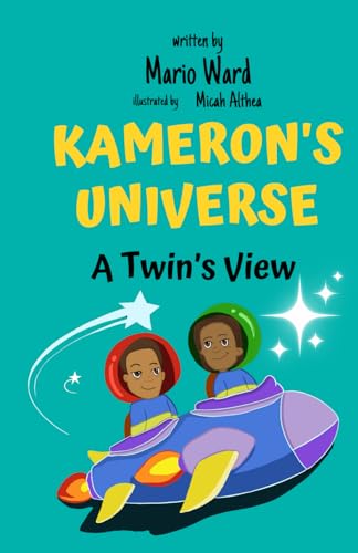 Kameron's Universe: A Twin's View von Bowker