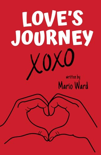 Love's Journey: XOXO Love's Journey: XOXO von Bowker