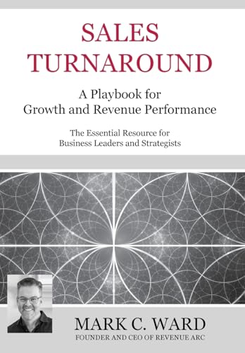 Sales Turnaround: A Playbook for ​Growth and Revenue Performance von Grosvenor House Publishing Ltd