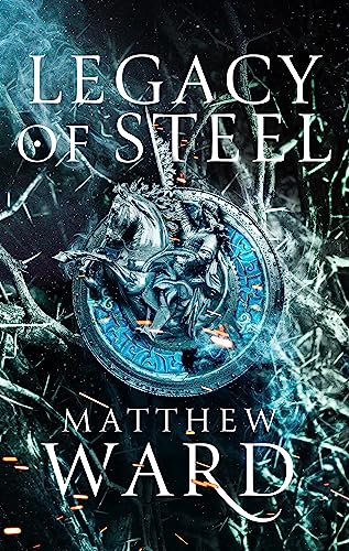 Legacy of Steel: Book Two of the Legacy Trilogy von Orbit