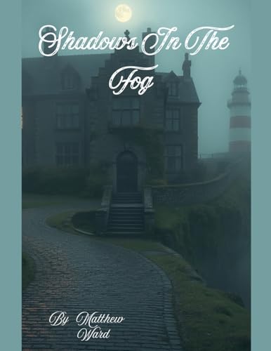 Shadows In The Fog von Matthew Ward
