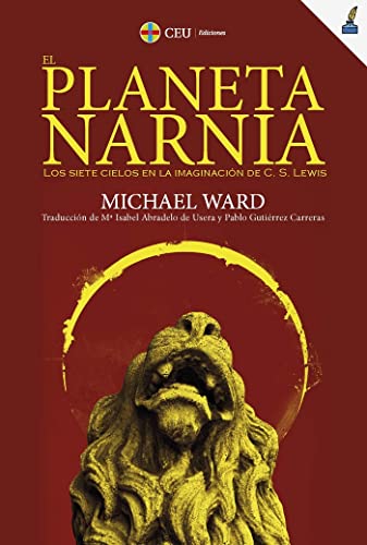 El Planeta Narnia.: Los siete cielos en la imaginación de C. S. Lewis (Literatura, Band 9)