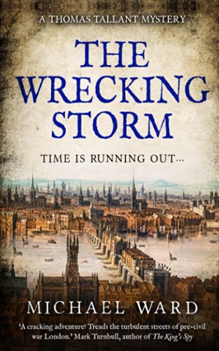 The Wrecking Storm (Thomas Tallant Mysteries, Band 2)