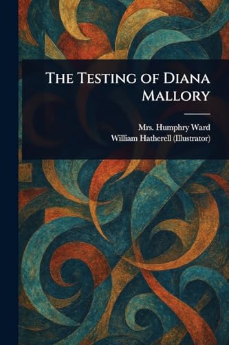 The Testing of Diana Mallory von Anson Street Press