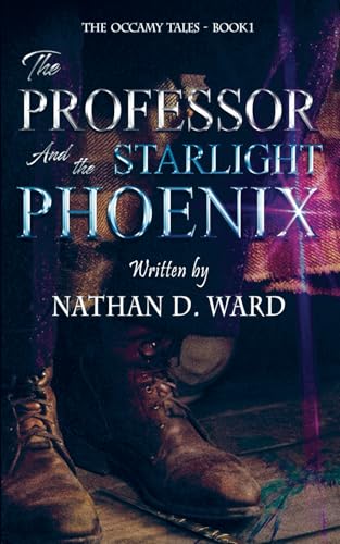 The Professor and the Starlight Phoenix von Independently published