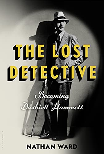 The Lost Detective: Becoming Dashiell Hammett