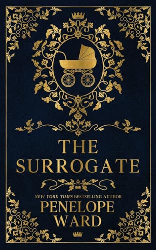 The Surrogate: (Special Edition) von Penelope Ward