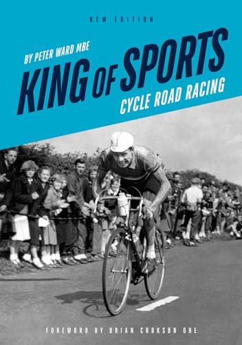 King of Sports: Cycle Road Racing von Pendle Press