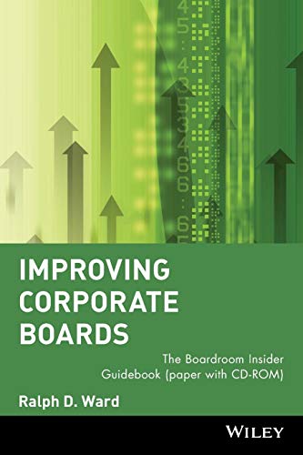 Improving Corporate Boards: The Boardroom Insider Guidebook von Wiley