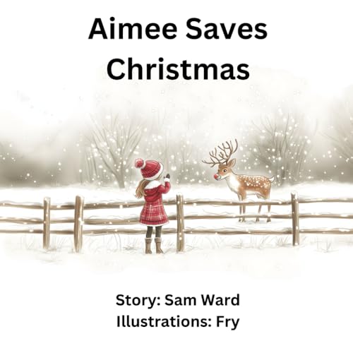 Aimee Saves Christmas von Independently published