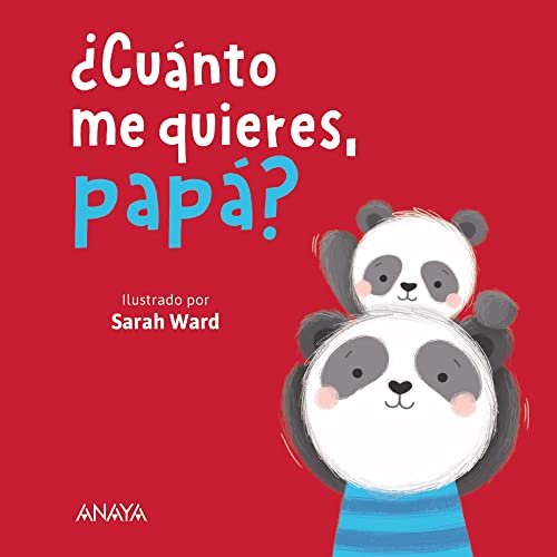 ¿Cuánto me quieres, papá? (PRIMEROS LECTORES - Hoja de cartón) von GRUPO ANAYA
