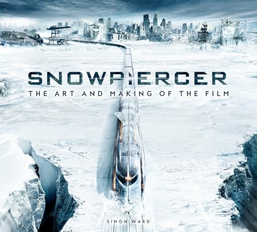 Snowpiercer: The Art and Making of the Film von Titan Publ. Group Ltd.