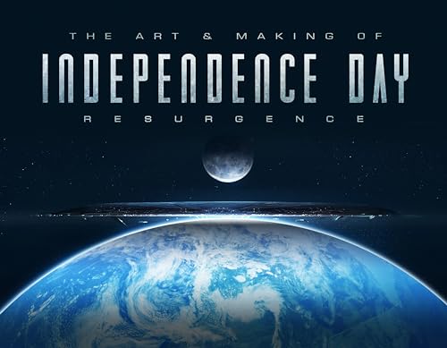 The Art & Making of Independence Day Resurgence