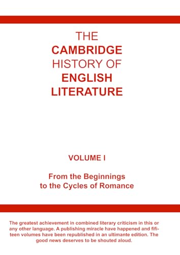 The Cambridge History of English Literature - Volume 1: From the Beginnings to the Cycles of Romance von Independently published