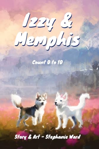Izzy & Memphis: Count 0 - 10 von Independently published