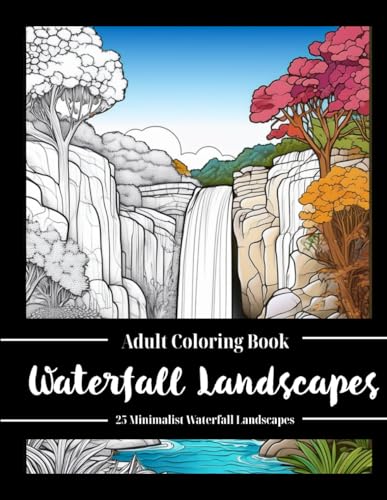 Waterfall Landscapes: Adult Coloring Book von Independently published