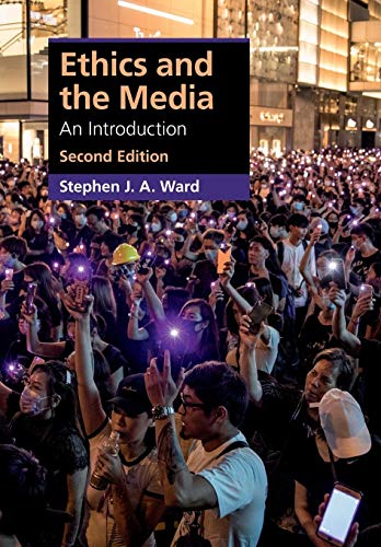 Ethics and the Media: An Introduction (Cambridge Applied Ethics)