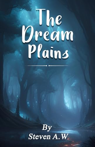 The Dream Plains (The Dream Plains Chronicles, Band 1) von Independently published