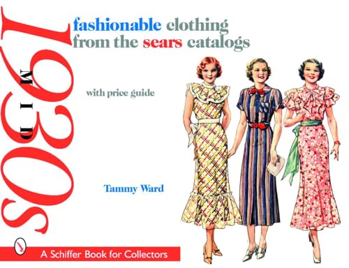 Fashionable Clothing from the Sears Catalogs Mid 1930's