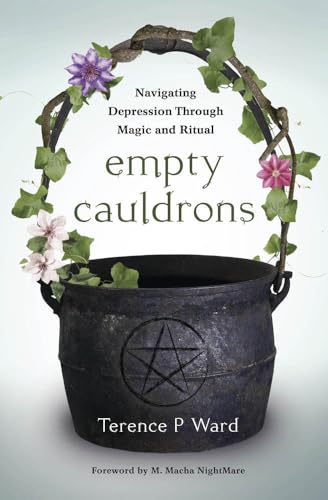 Empty Cauldrons: Navigating Depression Through Magic and Ritual von Llewellyn Publications,U.S.