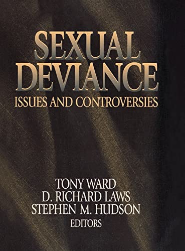 Sexual Deviance: Issues and Controversies Sexual Deviance: Issues and Controversies