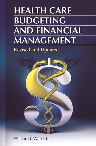 Health Care Budgeting and Financial Management von Praeger