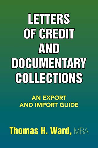 Letters of Credit and Documentary Collections: An Export and Import Guide von Xlibris