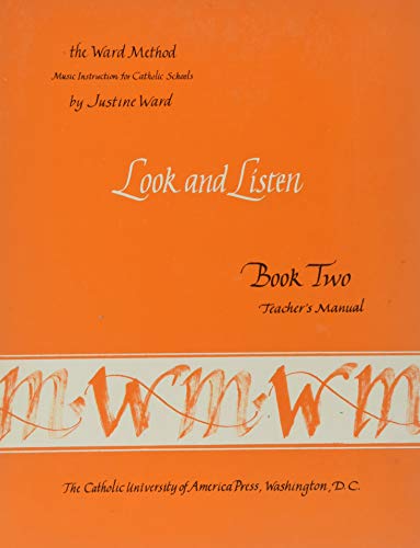 Book 2: Look and Listen--Teacher's Manual: Teacher's Manual Book 2 (Ward Method)