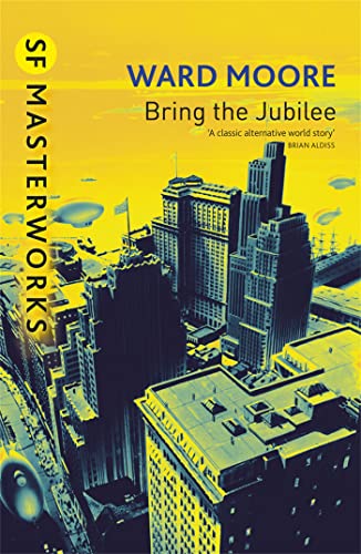 Bring The Jubilee (S.F. MASTERWORKS) von Gollancz