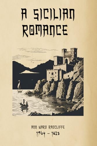 A Sicilian Romance (illustrated) von Independently published