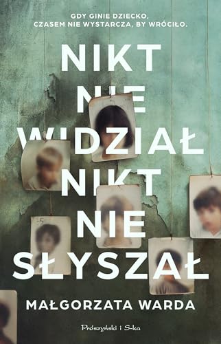 Nikt nie widział, nikt nie słyszał von Prószyński Media