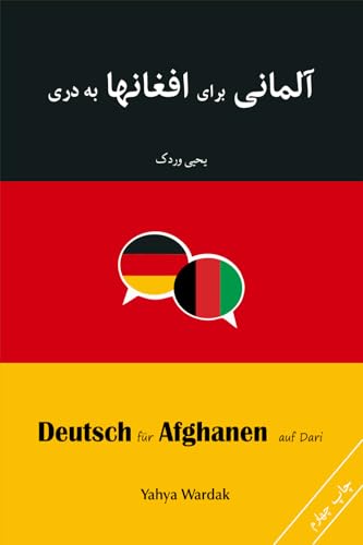 Deutsch für Afghanen auf Dari: آلمانی برای افغانها به دری von Independently published