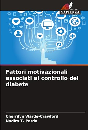 Fattori motivazionali associati al controllo del diabete von Edizioni Sapienza