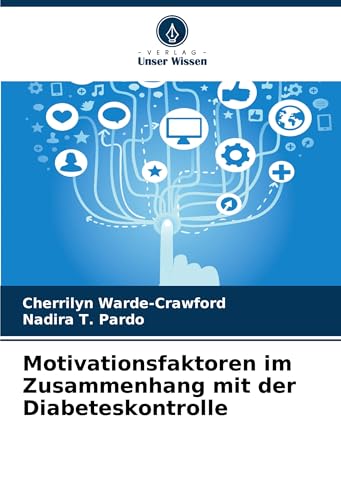 Motivationsfaktoren im Zusammenhang mit der Diabeteskontrolle von Verlag Unser Wissen