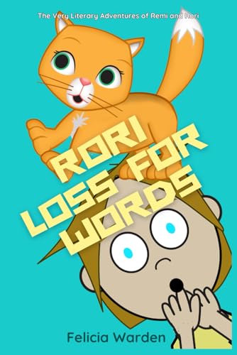 Rori Loss for Words (The Very Literary Adventures of Remi and Rori, Band 4) von Primedia eLaunch LLC