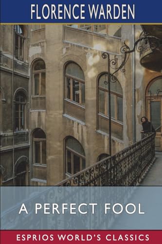 A Perfect Fool (Esprios Classics) von Blurb