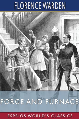 Forge and Furnace (Esprios Classics) von Blurb