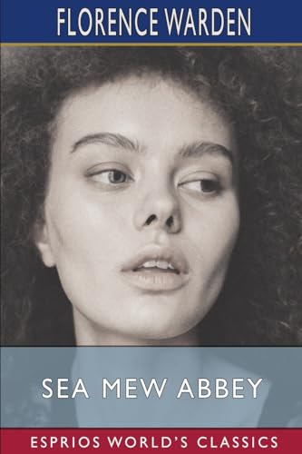 Sea Mew Abbey (Esprios Classics) von Blurb