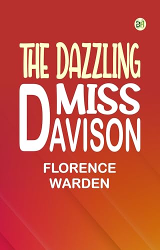 The Dazzling Miss Davison The Dazzling Miss Davison von Anson Street Press