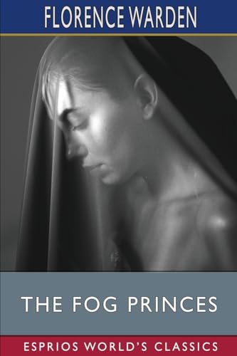 The Fog Princes (Esprios Classics) von Blurb