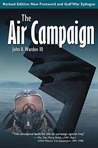 The Air Campaign: Planning for Combat von iUniverse