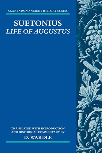 Suetonius: Life of Augustus (Clarendon Ancient History Series)