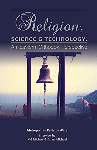 Religion, Science & Technology: An Eastern Orthodox Perspective (Technology and Society Studies, Band 1)