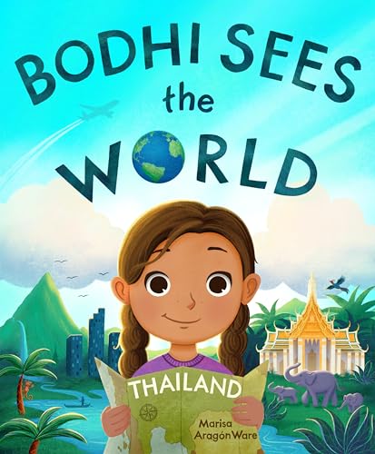 Bodhi Sees the World: Thailand von Bala Kids