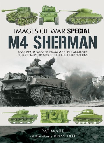 M4 Sherman: Images of War (Images of War Special)