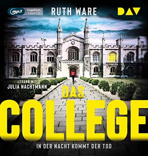 Das College – In der Nacht kommt der Tod: Ungekürzte Lesung mit Julia Nachtmann (2 mp3-CDs) (Ruth Ware)