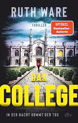 Das College: In der Nacht kommt der Tod | Der Spiegel-Bestseller - jetzt im Taschenbuch! Das College: In der Nacht kommt der Tod | Der Spiegel-Bestseller - jetzt im Taschenbuch!